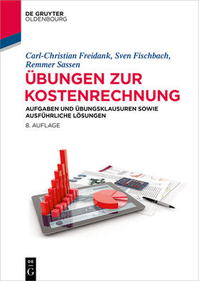 Freidank / Sassen / Fischbach | Freidank, C: Übungen zur Kostenrechnung | Buch | 978-3-11-063479-2 | sack.de