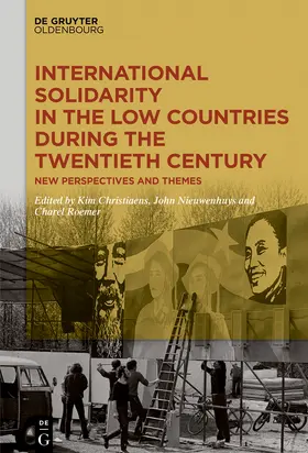 Christiaens / Nieuwenhuys / Roemer | International Solidarity in the Low Countries during the Twentieth Century | E-Book | sack.de