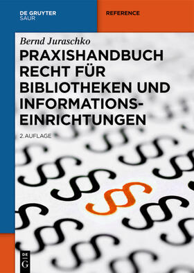 Juraschko | Juraschko, B: Praxishdb. Recht für Bibliotheken | Buch | 978-3-11-063567-6 | sack.de