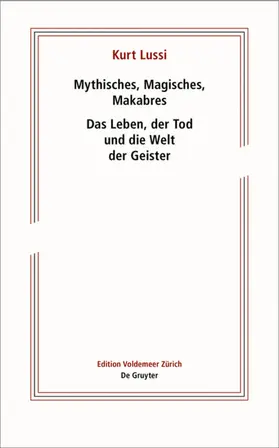 Lussi / Lichtin |  Mythisches, Magisches, Makabres | Buch |  Sack Fachmedien