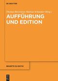 Schneider / Betzwieser |  Aufführung und Edition | Buch |  Sack Fachmedien