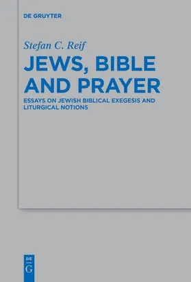 Reif | Jews, Bible and Prayer | Buch | 978-3-11-063676-5 | www.sack.de