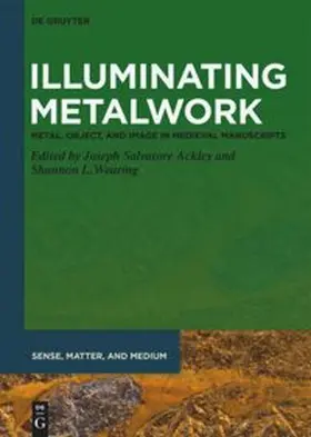 Ackley / Wearing |  Illuminating Metalwork | eBook | Sack Fachmedien