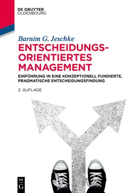 Jeschke | Entscheidungsorientiertes Management | E-Book | sack.de
