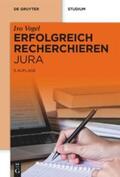 Vogel |  Erfolgreich recherchieren - Jura | Buch |  Sack Fachmedien