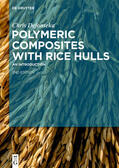 Defonseka |  Polymeric Composites with Rice Hulls | Buch |  Sack Fachmedien