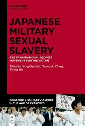 Min / Chung / Yim | Japanese Military Sexual Slavery | Buch | 978-3-11-063970-4 | sack.de