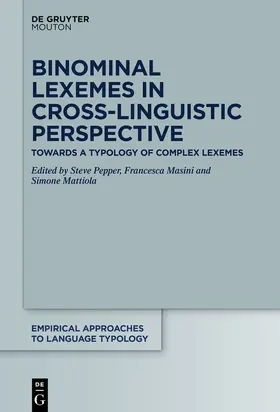 Masini / Pepper / Mattiola |  Binominal Lexemes in Cross-Linguistic Perspective | Buch |  Sack Fachmedien