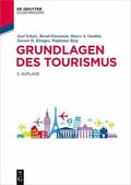 Schulz / Eisenstein / Gardini |  Grundlagen des Tourismus | eBook | Sack Fachmedien