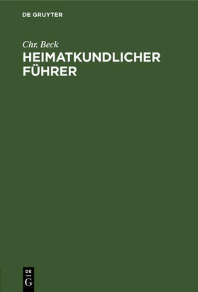 Beck | Heimatkundlicher Führer | E-Book | sack.de
