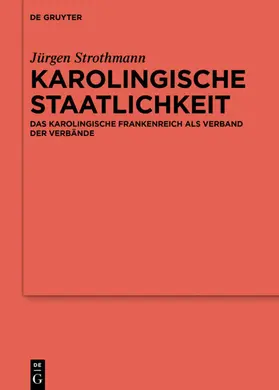 Strothmann | Karolingische Staatlichkeit | E-Book | www.sack.de