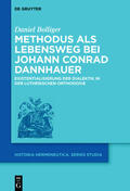 Bolliger |  Methodus als Lebensweg bei Johann Conrad Dannhauer | eBook | Sack Fachmedien