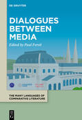Ferstl |  XXI. Congress of the ICLA - Proceedings / Dialogues between Media | eBook | Sack Fachmedien