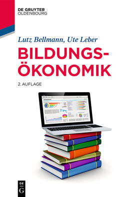 Bellmann / Leber | Bildungsökonomik | Buch | 978-3-11-064230-8 | sack.de
