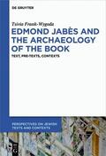 Wygoda Frank |  Edmond Jabès and the Archaeology of the Book | eBook | Sack Fachmedien