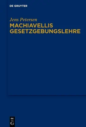 Petersen | Machiavellis Gesetzgebungslehre | E-Book | www.sack.de
