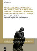 Popkova / Bogoviz / Krivtsov |  The Economic and Legal Foundations of Managing Innovative Development in Modern Economic Systems | eBook | Sack Fachmedien