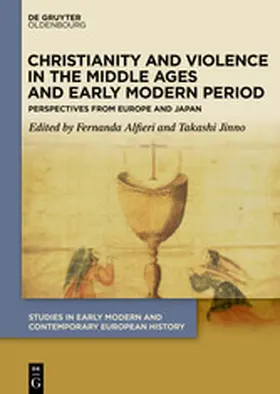 Alfieri / Jinno |  Christianity and Violence in the Middle Ages and Early Modern Period | eBook | Sack Fachmedien
