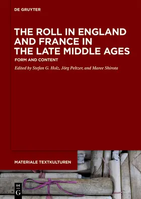 Holz / Peltzer / Shirota |  The Roll in England and France in the Late Middle Ages | Buch |  Sack Fachmedien