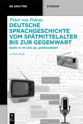 Polenz / Elspaß |  Deutsche Sprachgeschichte vom Spätmittelalter bis zur Gegenwart. 19. und 20. Jahrhundert | Buch |  Sack Fachmedien