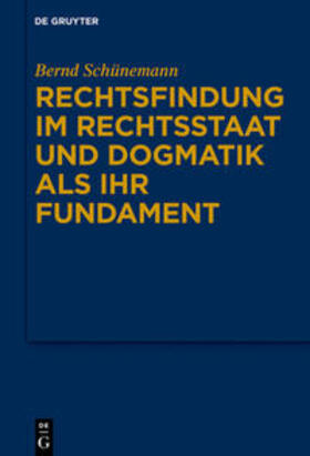 Schünemann | Schünemann, B: Gesammelte Werke 1: Rechtsfindung | Buch | sack.de