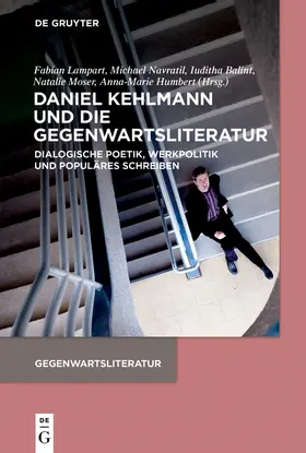 Lampart / Navratil / Balint |  Daniel Kehlmann und die Gegenwartsliteratur | Buch |  Sack Fachmedien