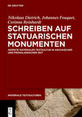 Dietrich / Fouquet / Reinhardt |  Schreiben auf statuarischen Monumenten | eBook | Sack Fachmedien