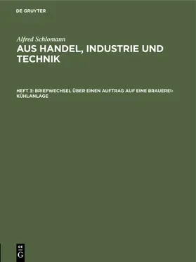 Schlomann |  Briefwechsel über einen Auftrag auf eine Brauerei-Kühlanlage | eBook | Sack Fachmedien