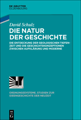 Schulz | Schulz, D: Natur der Geschichte | Buch | 978-3-11-064622-1 | sack.de