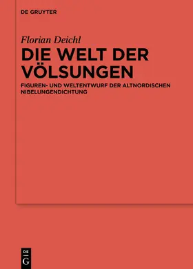 Deichl | Die Welt der Völsungen | Buch | 978-3-11-064636-8 | www.sack.de