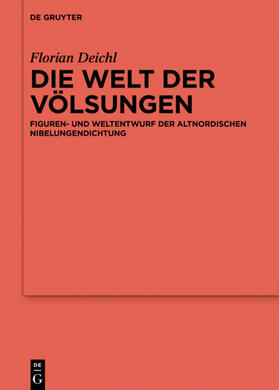 Deichl | Deichl, F: Welt der Völsungen | Buch | 978-3-11-064636-8 | sack.de