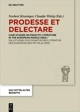 Kössinger / Wittig |  Prodesse et delectare | Buch |  Sack Fachmedien
