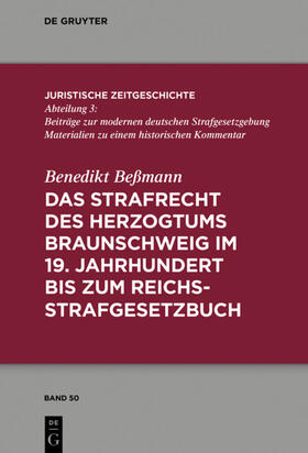 Beßmann | Das Strafrecht des Herzogtums Braunschweig im 19. Jahrhundert bis zum Reichsstrafgesetzbuch | E-Book | sack.de