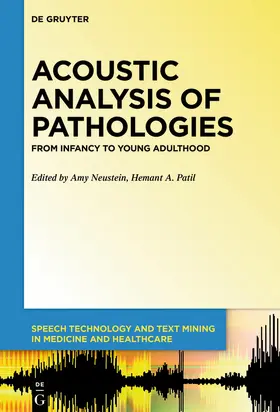 Neustein / Patil | Acoustic Analysis of Pathologies | Buch | sack.de