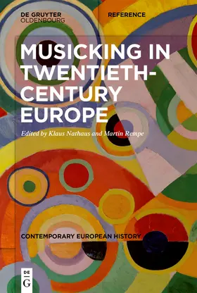 Nathaus / Rempe | Musicking in Twentieth-Century Europe | Buch | 978-3-11-064808-9 | www.sack.de
