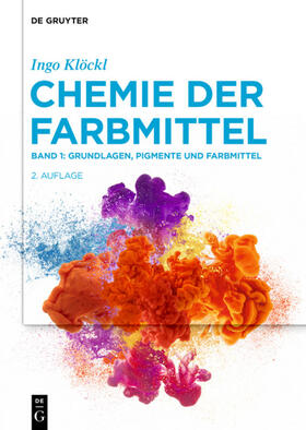 Klöckl | Chemie der Farbmittel 01 | Buch | 978-3-11-064833-1 | sack.de