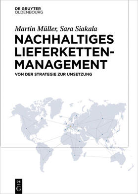 Müller / Siakala | Müller, M: Nachhaltiges Lieferkettenmanagement | Buch | 978-3-11-064843-0 | sack.de