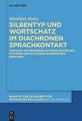 Heinz |  Silbentyp und Wortschatz im diachronen Sprachkontakt | eBook | Sack Fachmedien