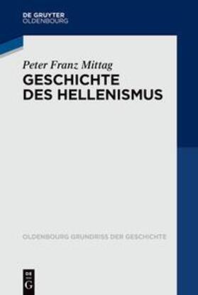 Mittag | Geschichte des Hellenismus | E-Book | sack.de