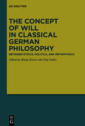 Kisner / Noller |  The Concept of Will in Classical German Philosophy | Buch |  Sack Fachmedien