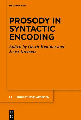Kentner / Kremers |  Prosody in Syntactic Encoding | Buch |  Sack Fachmedien