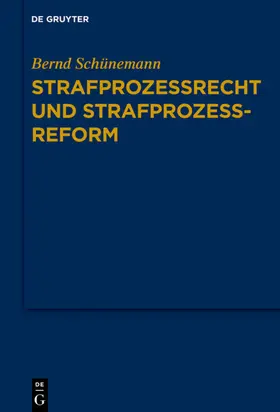 Schünemann |  Strafprozessrecht und Strafprozessreform | eBook | Sack Fachmedien