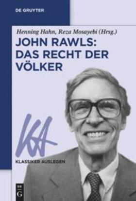 Hahn / Mosayebi | John Rawls: Das Recht der Völker | Buch | 978-3-11-064998-7 | sack.de