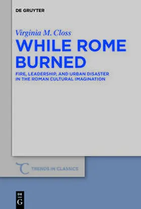 Closs |  While Rome burned | Buch |  Sack Fachmedien