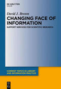 Brown |  Changing Face of Information: Support Services for Scientific Research | eBook | Sack Fachmedien