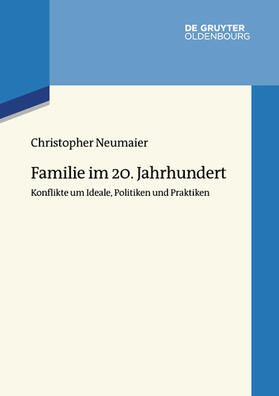 Neumaier | Familie im 20. Jahrhundert | E-Book | sack.de