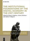 Popkova / Krivtsov / Bogoviz |  The Institutional Foundations of the Digital Economy in the 21st Century | eBook | Sack Fachmedien