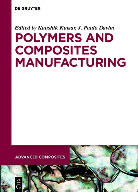 Kumar / Davim |  Polymers and Composites Manufacturing | Buch |  Sack Fachmedien