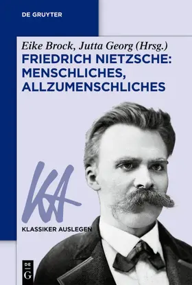 Brock / Georg | Friedrich Nietzsche: Menschliches, Allzumenschliches | E-Book | www.sack.de