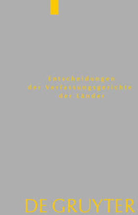 Entscheidungen der Verfassungsgerichte der Länder (LVerfGE) / Baden-Württemberg, Berlin, Brandenburg, Hamburg, Hessen, Saarland, Sachsen, Schleswig-Holstein, Thüringen | E-Book | sack.de